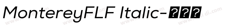 MontereyFLF Italic字体转换 MontereyFLF Italic字体转换